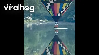 Hot Air Balloon "Dip and Dash" || ViralHog