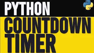 How to Build a Countdown Timer in Python