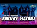 Download Lagu DJ SEKUAT HATIMU STYLE TRAP PARTY x NROTOKK NULUP || VIRAL TIKTOK TERBARU BY AMS PROJECT