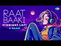 Download Lagu यही रात अन्तिम यही रात भारी||yahi raat antim yahi raat bhari [slow +reserb] lofi