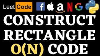 Construct the Rectangle Leetcode Python Solution Python