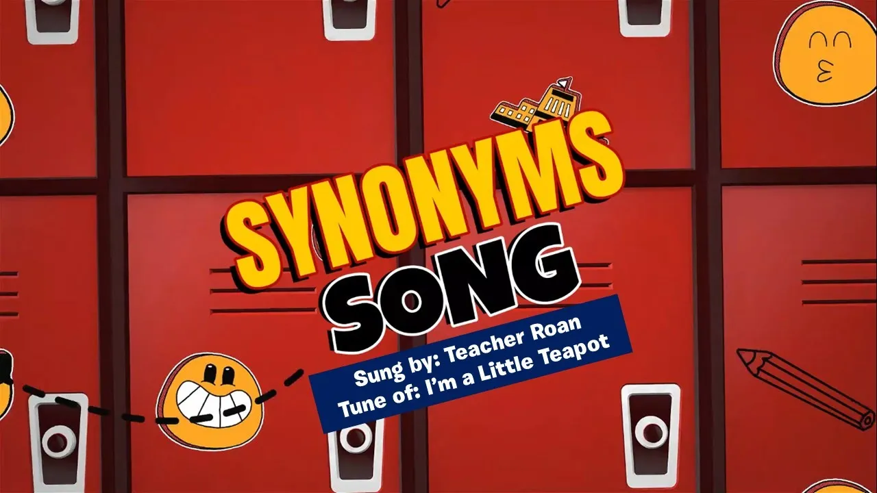 The Synonyms Song | Sung by: Teacher Roan | To the tune of "I'm a Little Teapot"