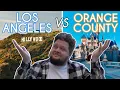 Comparing LA vs Orange County CA I ve Lived in Both Living in OC