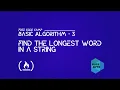 Longest Word In A String Basic Algorithm - 4 Free Code Camp