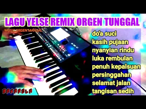 Download MP3 LAGU YELSE REMIX ORGEN TUNGGAL