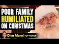 Lagu Poor Family Humiliated On Christmas | Dhar Mann
