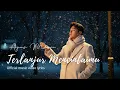 Download Lagu Terlanjur Mencintaimu – Agus Masri (Official Music Video Lyric)