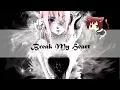 Download Lagu [Nightcore] Break My Heart