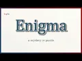 Enigma Pronunciation Meaning