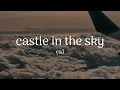 eaJ - castle in the sky 가사 해석 lyrics [ENG/KOR]