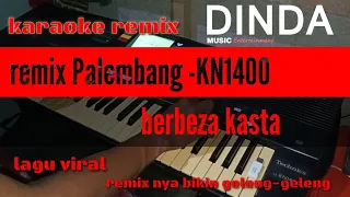 Download 🔴Remix Palembang ||BERBEZA KASTA|| kn1400 remix paling viral MP3