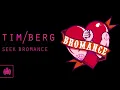 Tim Berg - 'Seek Bromance' (Acapella Studio)