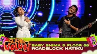 Download Baby Shima \u0026 Floor 88 - Roadblock Hatiku (LIVE) | KONSERT SURIAVOLUSI (The Curve) MP3