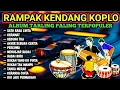 Download Lagu KENDANG RAMPAK JAIPONG 2025, AUDIO JERNIH BASS GLEERR,SATU RASA CINTA, LUKAKU, ANDAI TAK BERPISAH MP3
