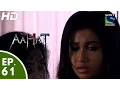 Download Lagu Aahat - आहट - Episode 61 - 17th June, 2015