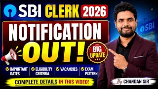 SBI Clerk 2026 Notification OUT Eligibility, Vacancies, Exam Dates & Pattern | Chandan Sir