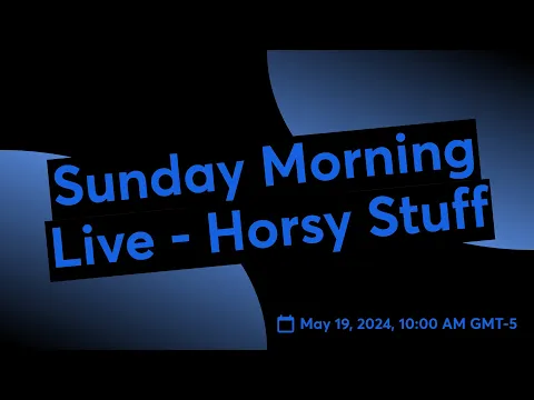 Download MP3 Sunday Morning Live - Horsy Stuff