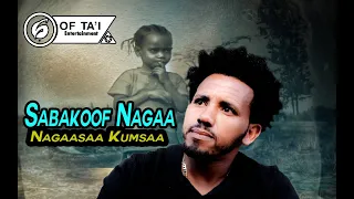 New Oromo Music NAGAASAA KUMSAA SABA KOOF NAGAA OFFICIAL VIDEO 2024 