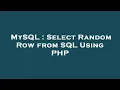 MySQL Select Random Row from SQL Using PHP