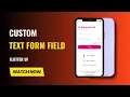 Flutter TextFormField Mastering Custom Input Fields