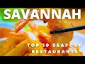 Top 10 Seafood Restaurants Savannah