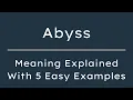 Abyss Meaning in English Definition of Abyss Meaning of Abyss With Examples
