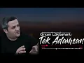 Orxan Lokbatanli - Tek Adamsan (Official Audio)