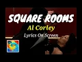 Download Lagu SQUARE ROOMS - Al Corley (Lyrics)