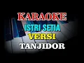 Download Lagu ISTRI SETIA VERSI TANJIDOR KARAOKE NADA PEREMPUAN