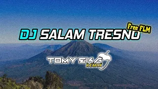 Download [ DJ SLOW SALAM TRESNO FULL BASS ] || BY : TOMY EKA REMIX MP3