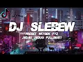 Download Lagu DJ SLEBEW PRESET WITBEK FYZ VIRAL TIKTOK 2022 !!! - (DJ MAYA FYZ)
