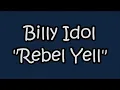 Billy Idol Rebel Yell Lyrics