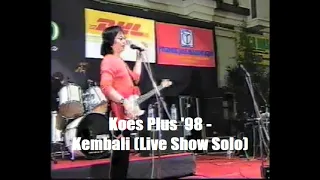 Download Koes Plus '98 - Kembali (Live Solo, 2002) MP3