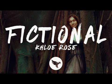 Download MP3 Khloe Rose - Fictional (Lyrics)