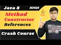 Method and Constructor References Crash Course Java 8 new features Hindi