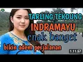 Lagu TARLING TENGDUNG CIREBONAN BIKIN ADEM DIPERJALANAN