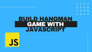 Build Hangman Game with Javascript