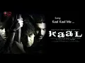 Download Lagu Kaal Kaal mein hum tum kare dhamal - Kaal (2005) HD