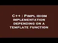 C Pimpl idiom implementation depending on a template function