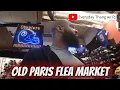 This Always Happens At Old Paris Flea Market