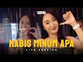 Download Lagu Sandrina - Habis Minum Apa | Live Session