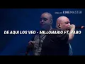De aqui los veo - Millonario Ft. Babo (Letra)