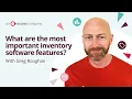 Inventory Software Features - Which Features Are Most Important Unleashed