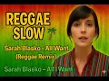 Download Lagu REGGAE SLOW 🌴|| Sarah Blasko - All I Want ( Reggae Remix ) || DJ Viral TikTok 🔥🔥🔥🌴🌴