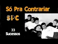 Download Lagu SóPraContrariar - 33 Sucessos