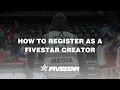How to Register as a Fivestar Creator