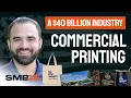 Buying Operating a Commercial Printing Business with Connor Pera Owner of The Print Authority