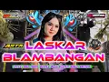Download Lagu DJ LASKAR BLAMBANGAN STYLE TRAP PARTY BATTLE MIDDLE NROTOK ANDALAN SQUAD JALUR TIMUR GUMUK AGUNG 🔥🔊