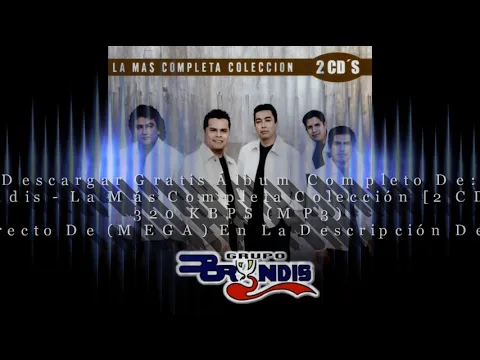 Download MP3 Descargar Gratis Álbum Completo De: Grupo Bryndis - La Más Completa Colección [2 CD's] (2009) 320 k