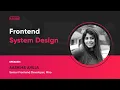 What is Front end system design Learn how to ace a frontend interview